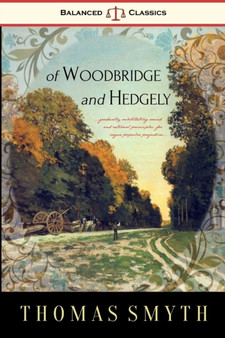 Of Woodbridge and Hedgely by Thomas Smyth - Paperback