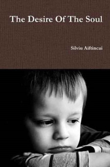The Desire of the Soul by Silviu Aiftincai - Paperback