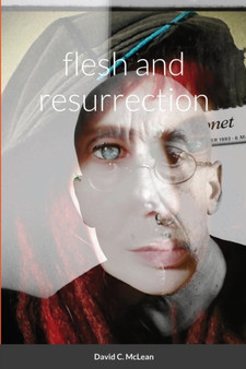 flesh and resurrection by David McLean - Paperback
