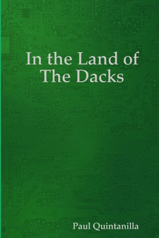 In the Land of the Dacks by Paul Quintanilla - Paperback