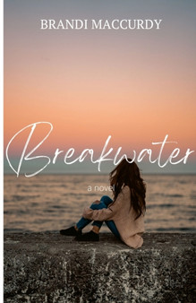 Breakwater by Brandi MacCurdy - Paperback