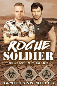 Rogue Soldier - Shadow Unit Book 2 by Jamie Lynn Miller - Paperback