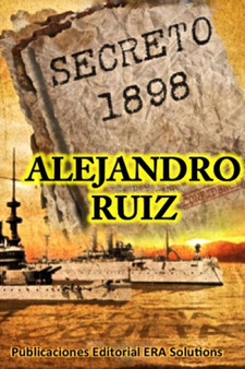 Secreto 1898... La Historia Oculta by Alejandro Ruiz - Paperback