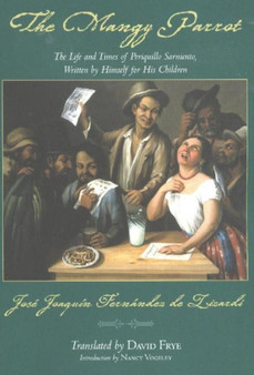 The Mangy Parrot by Jose Joaquin Fernandez De Lizardi - Hardback