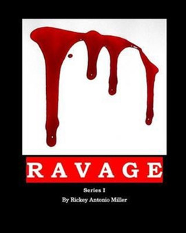 Ravage Series I by Rickey Antonio Miller - Paperback