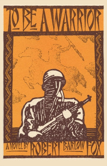 To Be A Warrior by Robert Barlow Fox - Paperback