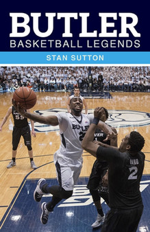 Butler Basketball Legends by Stan Sutton - Paperback