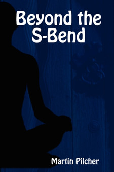 Beyond the S-Bend by Martin Pilcher - Paperback