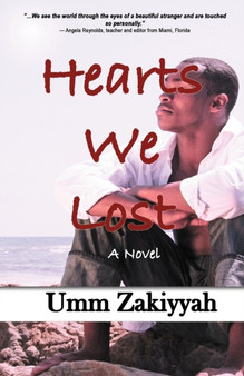 Hearts We Lost by Umm Zakiyyah - Paperback