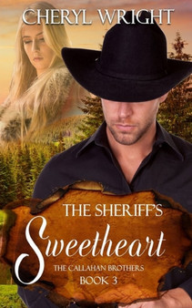 The Sheriff''s Sweetheart : 3 by Cheryl Wright - Paperback