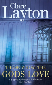 Those Whom the Gods Love by Clare Layton - Paperback