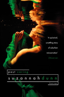 Past Caring by Suzannah Dunn - Paperback