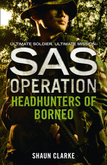 Headhunters of Borneo by Shaun Clarke - Paperback