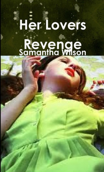 Her Lovers Revenge by Samantha Wilson - Paperback