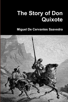 The Story of Don Quixote by Miguel De Cervantes Saavedra - Paperback