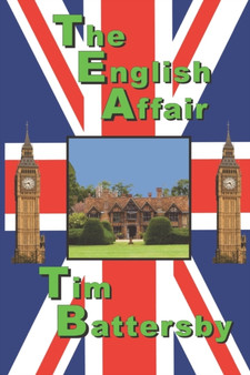 The English Affair : 3 by Tim Battersby - Paperback