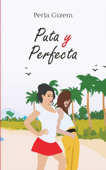 Puta y Perfecta by Perla Gizem - Paperback