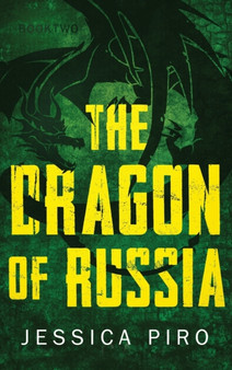 The Dragon of Russia : 2 by Jessica Piro - Hardback
