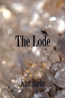 The Lode by Kurt Burke - Paperback