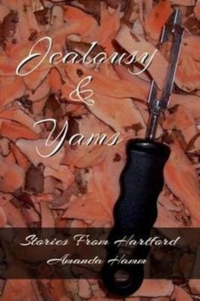 Jealousy & Yams : 2 by Amanda Hamm - Paperback