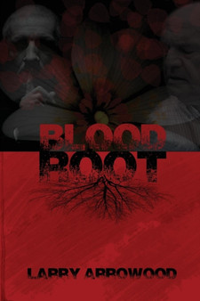Bloodroot by Larry M Arrowood - Paperback
