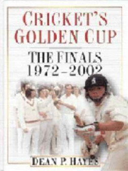 Cricket's Golden Cup by Dean Hayes - Hardback