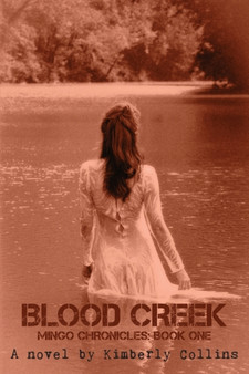 Blood Creek : 1 by Kimberly Collins - Paperback