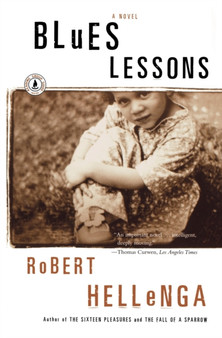 Blues Lessons : A Novel by Robert Hellenga - Paperback