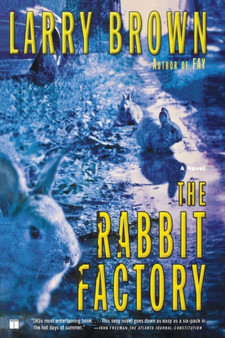The Rabbit Factory by Larry Brown - Paperback