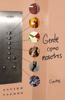 Gente como nosotros : Cuentos by Javier Valdes - Paperback