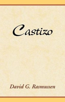 Castizo by David G Rasmussen - Paperback
