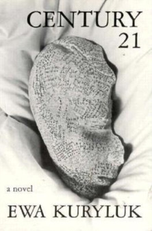 Century 21 by Ewa Kuryluk - Paperback