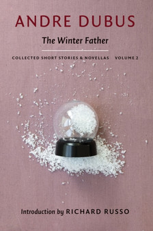 The Winter Father by Andre Dubus - Paperback