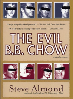 The Evil B.B. Chow and Other Stories by Steve Almond - Paperback