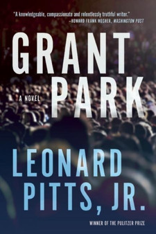 Grant Park by Jr. Leonard Pitts - Paperback