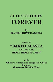 Short Stories Forever by Daniel Hoyt Daniels - Paperback