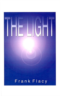 The Light, The by Frank L. Flacy - Paperback