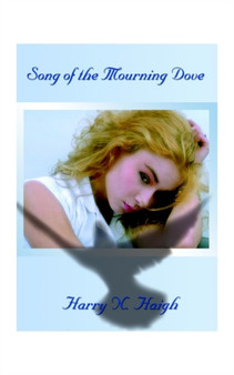 Song of the Mourning Dove by Harry Haigh - Paperback