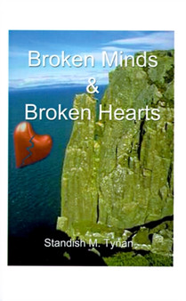Broken Minds and Broken Hearts by Standish M. Tynan - Paperback