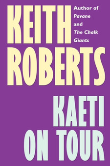 Kaeti on Tour by Keith Roberts - Paperback