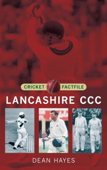 Lancashire County Cricket Club by Dean Hayes - Paperback