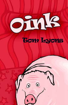 Oink by Tom Lyons - Paperback