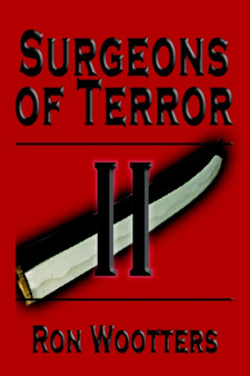 Surgeons of Terror II by Ron Wootters - Paperback
