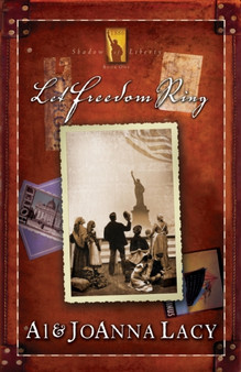 Let Freedom Ring : 01 by Al Lacy - Paperback