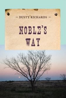 Noble's Way by Dusty Richards - Paperback