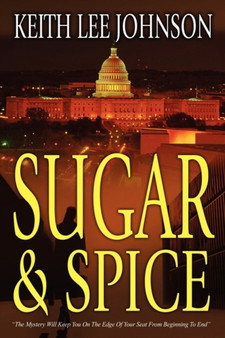 Sugar & Spice : A Novel by Keith Lee Johnson - Paperback