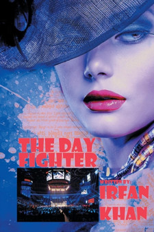The Day Fighter : (Fight for Her) by Irfan Khan - Paperback
