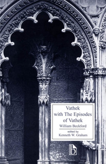 Vathek with The Episodes of Vathek by William Beckford - Paperback