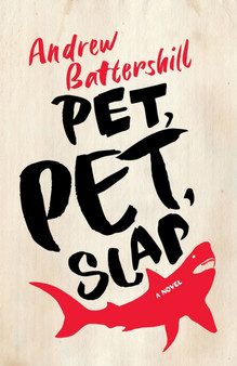 Pet, Pet, Slap by Andrew Battershill - Paperback