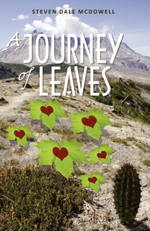 A Journey of Leaves by Steven Dale McDowell - Paperback
